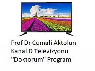 Prof Dr Cumali Aktolun Kanal D Televizyonu ''Doktorum'' Programı